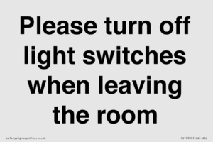 Please turn off light switches when leaving the room
